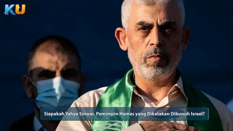 Siapakah Yahya Sinwar, Pemimpin Hamas yang Dikatakan Dibunuh Israel? - dari KUBET DW311